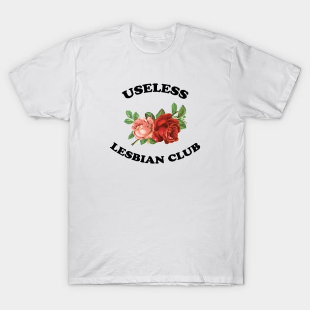 Useless Lesbian Club T-Shirt by lavenderhearts